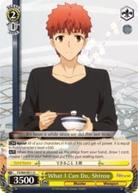 What I Can Do, Shirou - Fate/stay night [Heaven's Feel] - Weiss Schwarz card