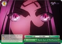 Mystic Eyes of Petrification - Fate/stay night [Heaven's Feel] - Weiss Schwarz card