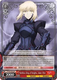 Ruthless King of Knights, Saber Alter - Fate/stay night [Heaven's Feel] - Weiss Schwarz card