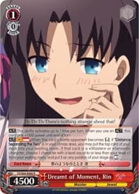 Dreamt of Moment, Rin - Fate/stay night [Heaven's Feel] - Weiss Schwarz card