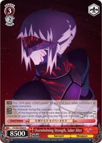 Overwhelming Strength, Saber Alter - Fate/stay night [Heaven's Feel] - Weiss Schwarz card