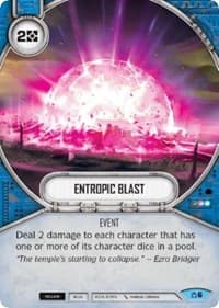 Entropic Blast - Covert Missions - Star Wars: Destiny card