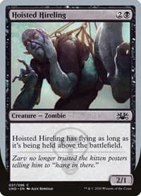 Hoisted Hireling - Unsanctioned - Magic: The Gathering card
