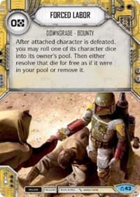 Forced Labor - Covert Missions - Star Wars: Destiny card
