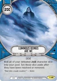 Luminous Beings Are We - Covert Missions - Star Wars: Destiny card
