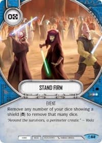 Stand Firm - Covert Missions - Star Wars: Destiny card