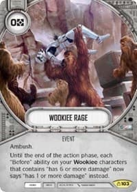 Wookiee Rage - Covert Missions - Star Wars: Destiny card