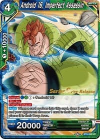 Android 16, Imperfect Assassin - Universal Onslaught Pre-Release Cards - Dragon Ball Super: Masters card