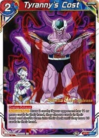 Tyranny's Cost - Universal Onslaught Pre-Release Cards - Dragon Ball Super: Masters card