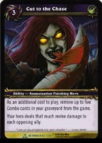 Cut to the Chase - Servants of the Betrayer - WoW card