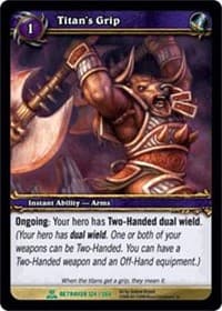Titan's Grip - Servants of the Betrayer - WoW card