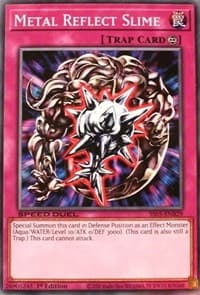 Metal Reflect Slime - Speed Duel Decks: Twisted Nightmares - YuGiOh card