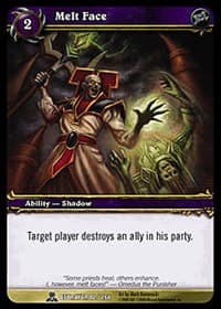 Melt Face - Servants of the Betrayer - WoW card