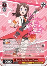 Time for Our Live! Kasumi Toyama (SPM) (B) - BanG Dream! Vol.2 - Weiss Schwarz card