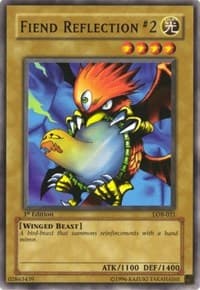 Fiend Reflection #2 - The Legend of Blue Eyes White Dragon - YuGiOh card