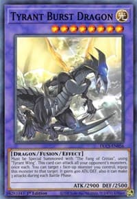 Tyrant Burst Dragon - Dragons of Legend: The Complete Series - YuGiOh card