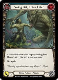 Swing Fist, Think Later (Blue) - Crucible of War - Flesh and Blood TCG card