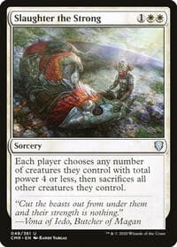 Slaughter the Strong - Commander Legends - Magic: The Gathering card