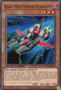 Heavy Mech Support Platform - Speed Duel: Battle City Box - YuGiOh card