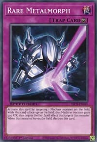 Rare Metalmorph - Speed Duel: Battle City Box - YuGiOh card