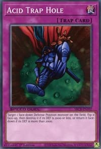 Acid Trap Hole - Speed Duel: Battle City Box - YuGiOh card