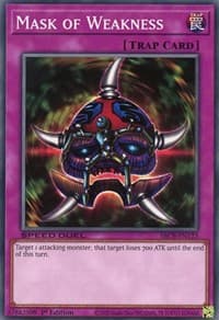 Mask of Weakness - Speed Duel: Battle City Box - YuGiOh card