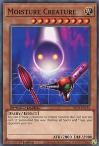 Moisture Creature - Speed Duel: Battle City Box - YuGiOh card
