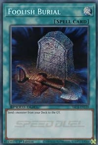 Foolish Burial (Secret) - Speed Duel: Battle City Box - YuGiOh card