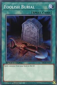 Foolish Burial - Speed Duel: Battle City Box - YuGiOh card