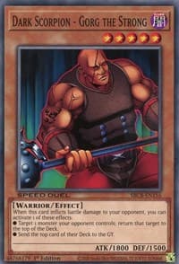 Dark Scorpion - Gorg the Strong - Speed Duel: Battle City Box - YuGiOh card