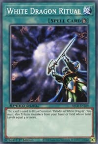 White Dragon Ritual - Speed Duel: Battle City Box - YuGiOh card