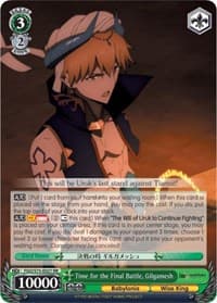 Time for the Final Battle, Gilgamesh - Fate/Grand Order Absolute Demonic Front: Babylonia - Weiss Schwarz card