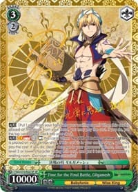 Time for the Final Battle, Gilgamesh (SP) - Fate/Grand Order Absolute Demonic Front: Babylonia - Weiss Schwarz card