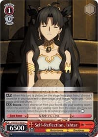 Self-Reflection, Ishtar - Fate/Grand Order Absolute Demonic Front: Babylonia - Weiss Schwarz card