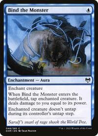 Bind the Monster - Kaldheim - Magic: The Gathering card