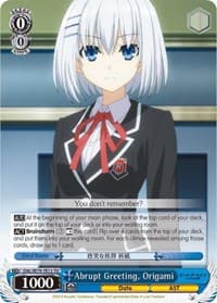 Abrupt Greeting, Origami - Date A Live - Weiss Schwarz card
