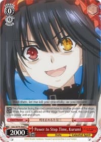 Power to Stop Time, Kurumi - Date A Live - Weiss Schwarz card