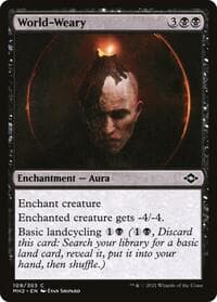 World-Weary - Modern Horizons 2 - Magic: The Gathering card