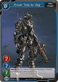 Private "Tally-ho" Dog - Dawn of the Multiverse Alliance - Gate Ruler card
