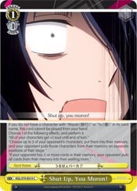 Shut Up, You Moron! - Kaguya-sama: Love is War - Weiss Schwarz card