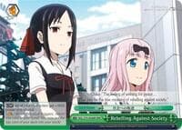 Rebelling Against Society (RRR) - Kaguya-sama: Love is War - Weiss Schwarz card