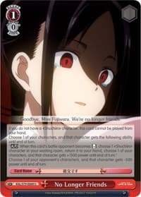 No Longer Friends - Kaguya-sama: Love is War - Weiss Schwarz card