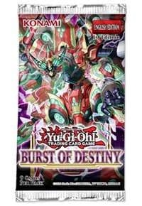 Burst of Destiny Booster Pack [1st Edition] - Burst of Destiny - YuGiOh card