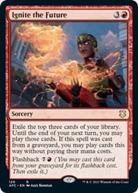 Ignite the Future - Commander: Adventures in the Forgotten Realms - Magic: The Gathering card