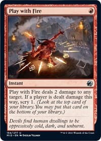 Play with Fire - Innistrad: Midnight Hunt - Magic: The Gathering card