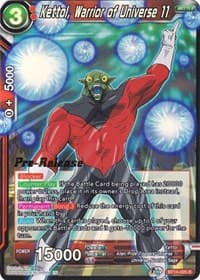 Kettol, Warrior of Universe 11 - Cross Spirits Pre-Release Cards - Dragon Ball Super: Masters card