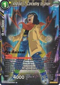 Android 17, Conceding to Union - Cross Spirits Pre-Release Cards - Dragon Ball Super: Masters card
