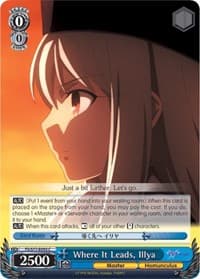 Where It Leads, Illya - Fate/stay night [Heaven's Feel] Vol.2 - Weiss Schwarz card