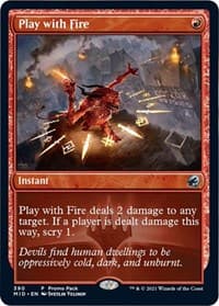 Play with Fire - Promo Pack: Innistrad: Midnight Hunt - Magic: The Gathering card