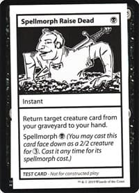 Spellmorph Raise Dead (No PW Symbol) - Mystery Booster: Convention Edition Exclusives - Magic: The Gathering card